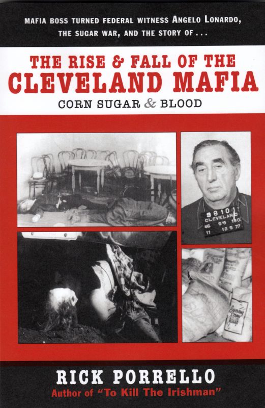 The Rise and Fall of the Cleveland Mafia – Corn Sugar & Blood